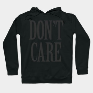 Don't Care Hoodie